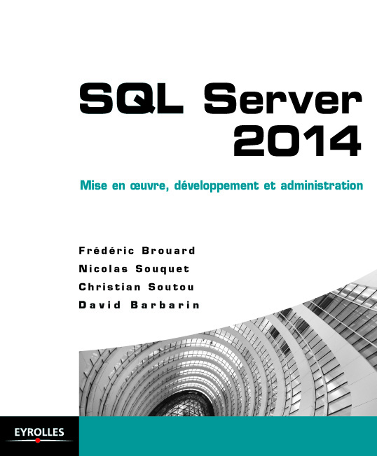 Nom : Couverture livre SQL server Eyrolles.jpg
Affichages : 501
Taille : 105,0 Ko