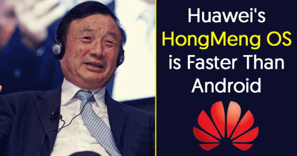 Le système d'exploitation de Huawei sera plus rapide qu'Android et MacOS  d'après Ren Zhengfei, le PDG de Huawei